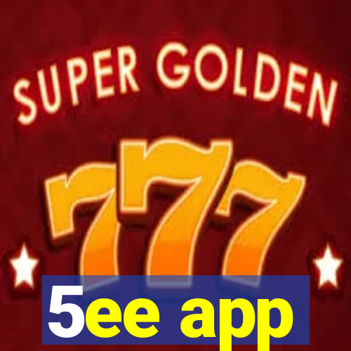 5ee app